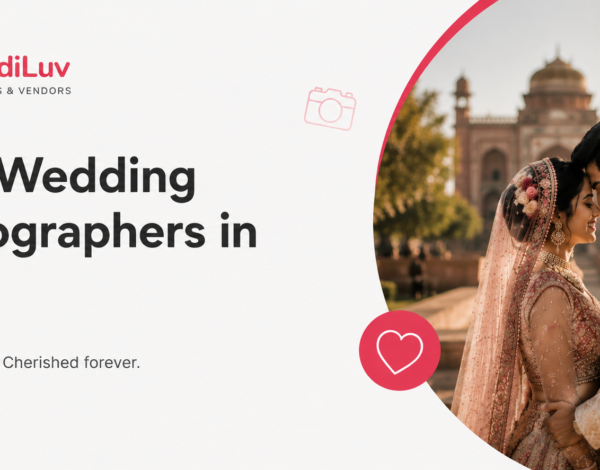 Best Wedding Photographers in Delhi