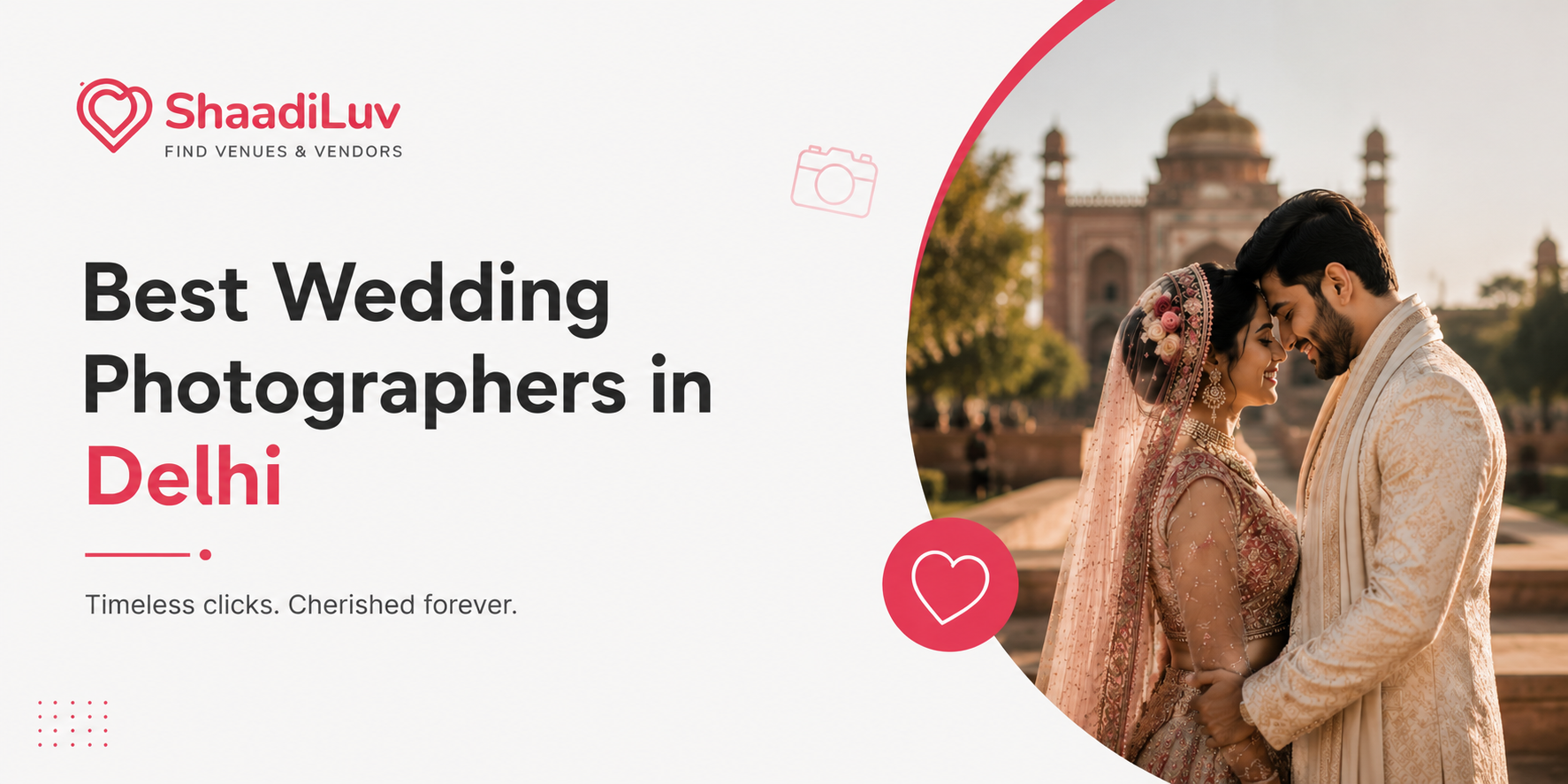Best Wedding Photographers in Delhi